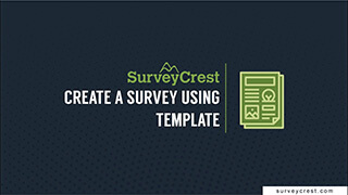 Create Survey Using Template