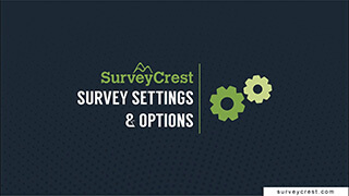 Survey Settings & Options