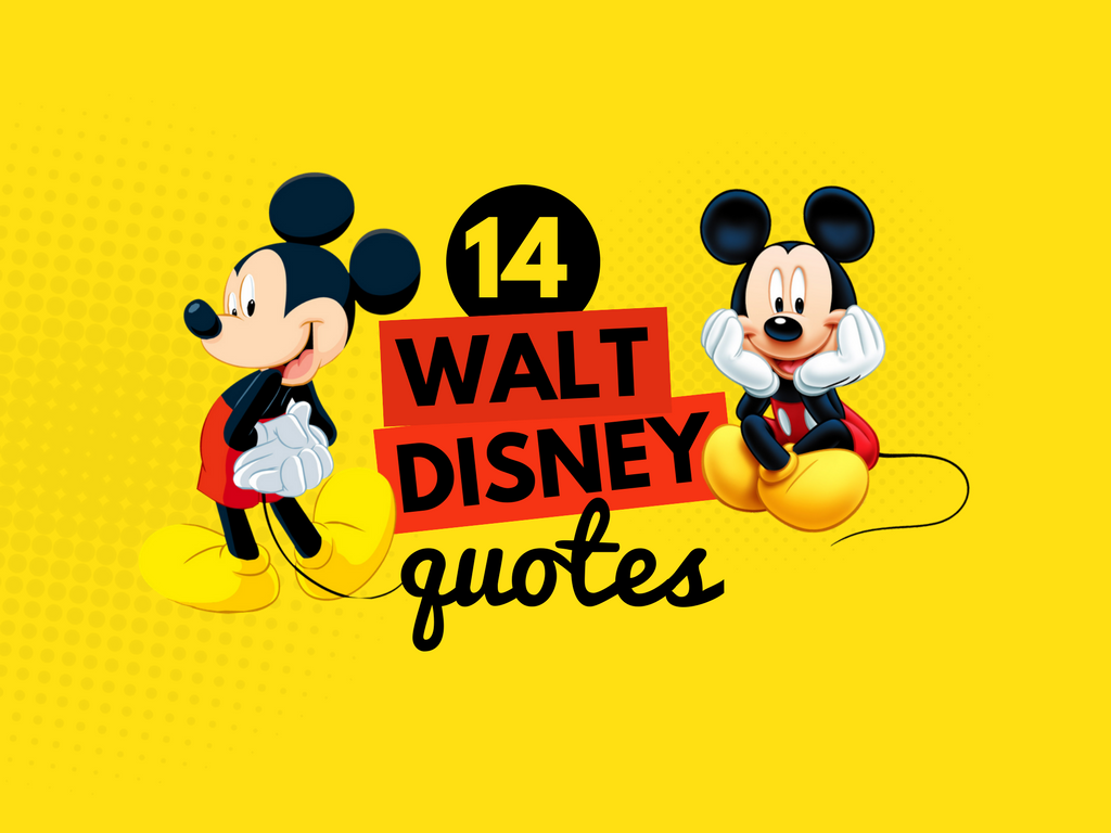 Walt Disney Quotes