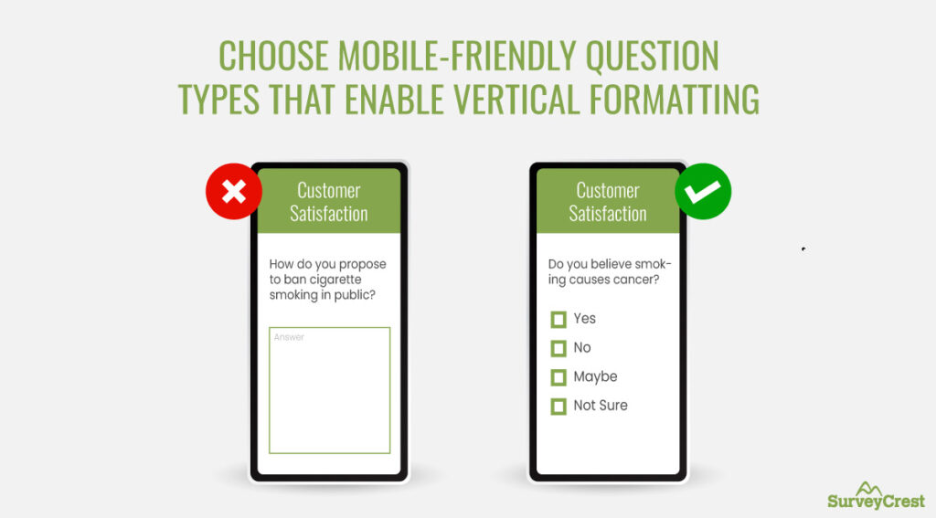 Choose mobile-friendly question types that enable vertical formatting